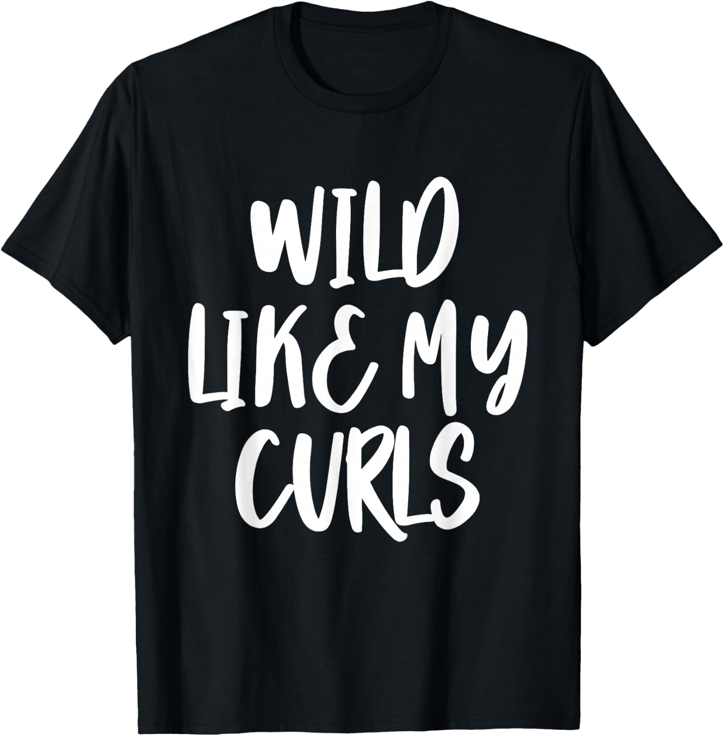 Wild Like My Curls T-Shirt
