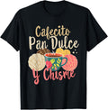 Hispanic Mexican Concha Coffee Cafecito Pan Dulce y Chisme T-Shirt