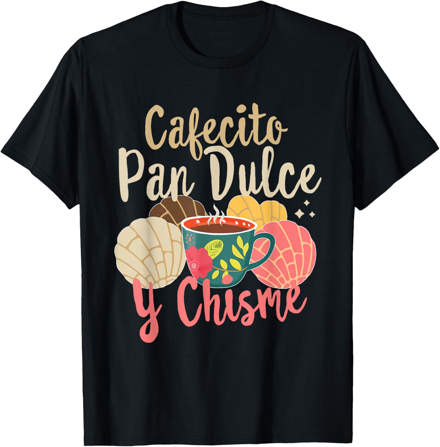 Hispanic Mexican Concha Coffee Cafecito Pan Dulce y Chisme T-Shirt