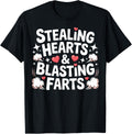 Stealing Hearts and Blasting Farts Embarrassing T-Shirt