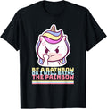 Rainbow Unicorn, Be a rainbow or I'll bring the painbow T-Shirt