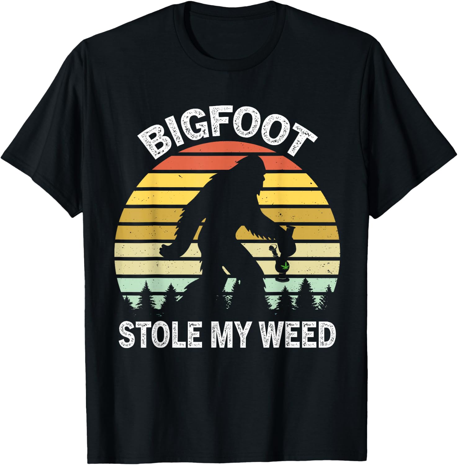 Bigfoot Stole My Weed Funny 420 Marijuana Cannabis Vintage T-Shirt