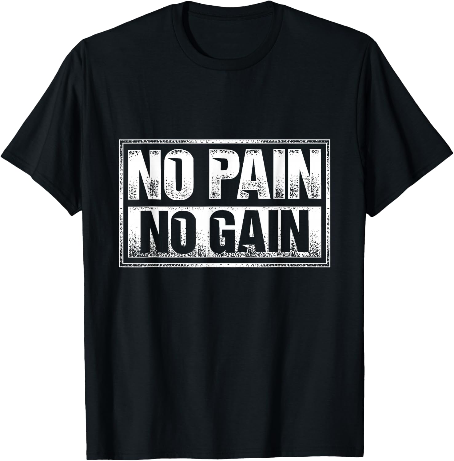 No Pain No Gain - Gym Workout & Fitness Training T-Shirt