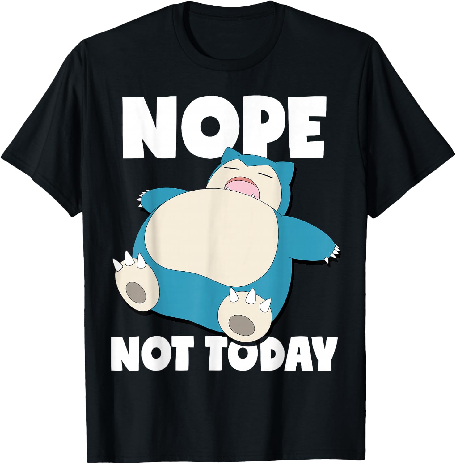 Pokémon - Snorlax Sleeping Nope Not Today T-Shirt