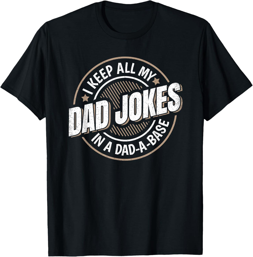 Funny Dad Saying Vintage Dad Jokes Graphic Dad-A-Base T-Shirt