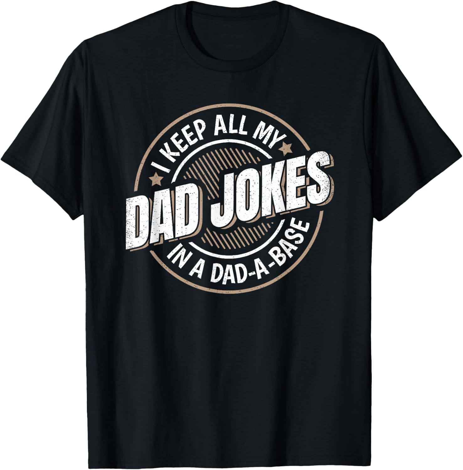 Funny Dad Saying Vintage Dad Jokes Graphic Dad-A-Base T-Shirt