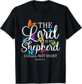The Lord is My Shepherd Butterfly Art - Psalm 23:1 Religious T-Shirt