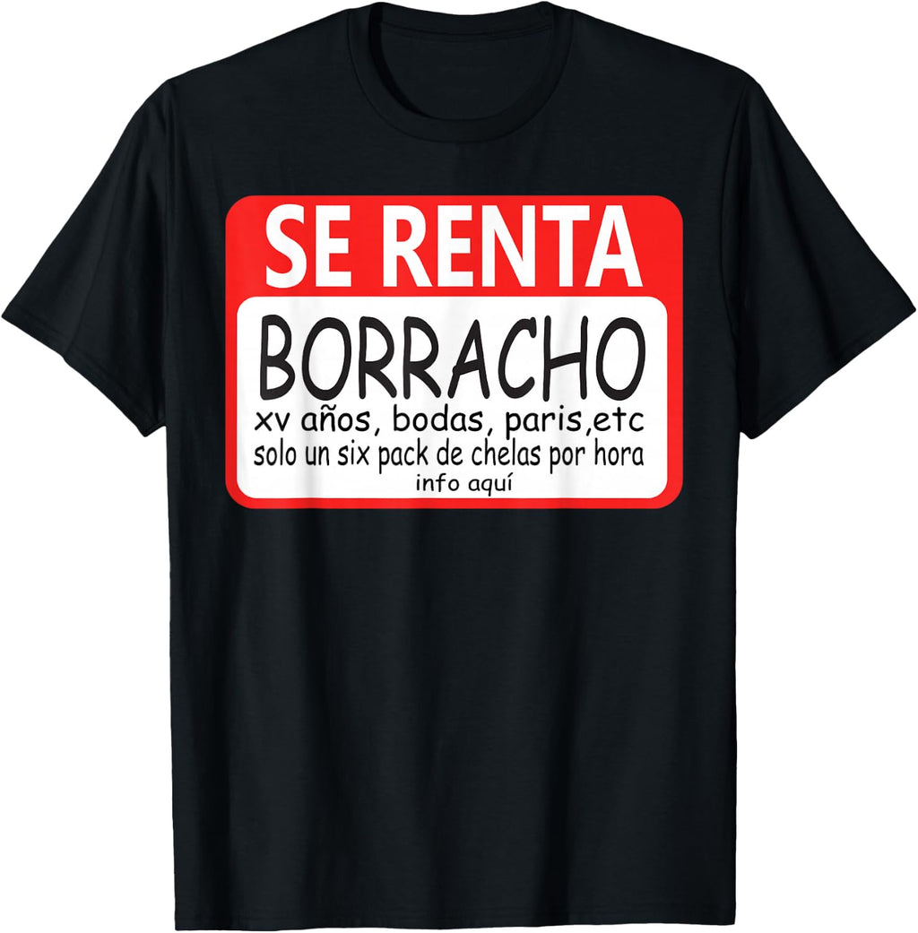 Se Renta Borracho T-Shirt