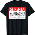 Se Renta Borracho T-Shirt