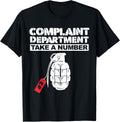 Complaint Department Take A Number T-Shirt