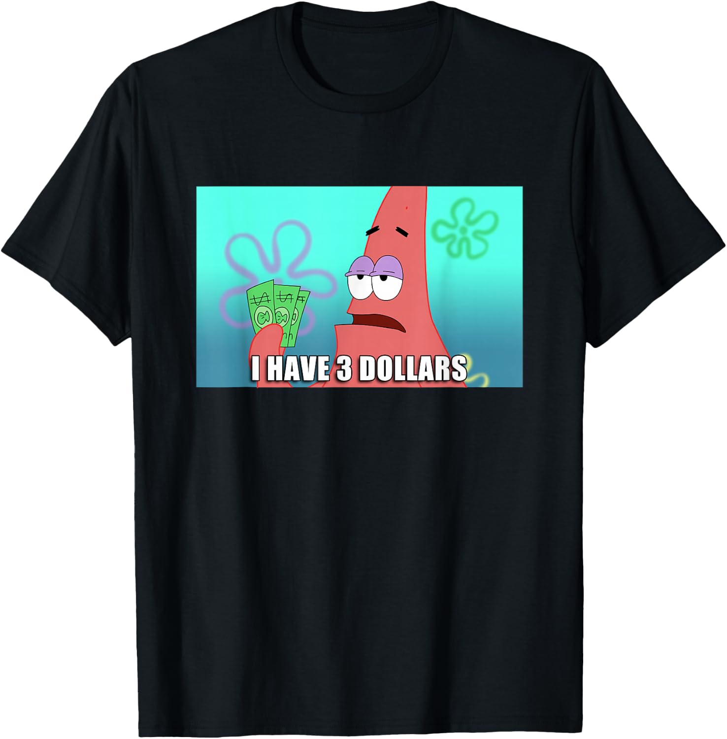 Spongebob Squarepants Patrick 3 Dollars Quote Funny T-Shirt
