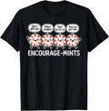 Encourage-Mints Positivity Funny Cute Kawaii Peppermint Pun T-Shirt