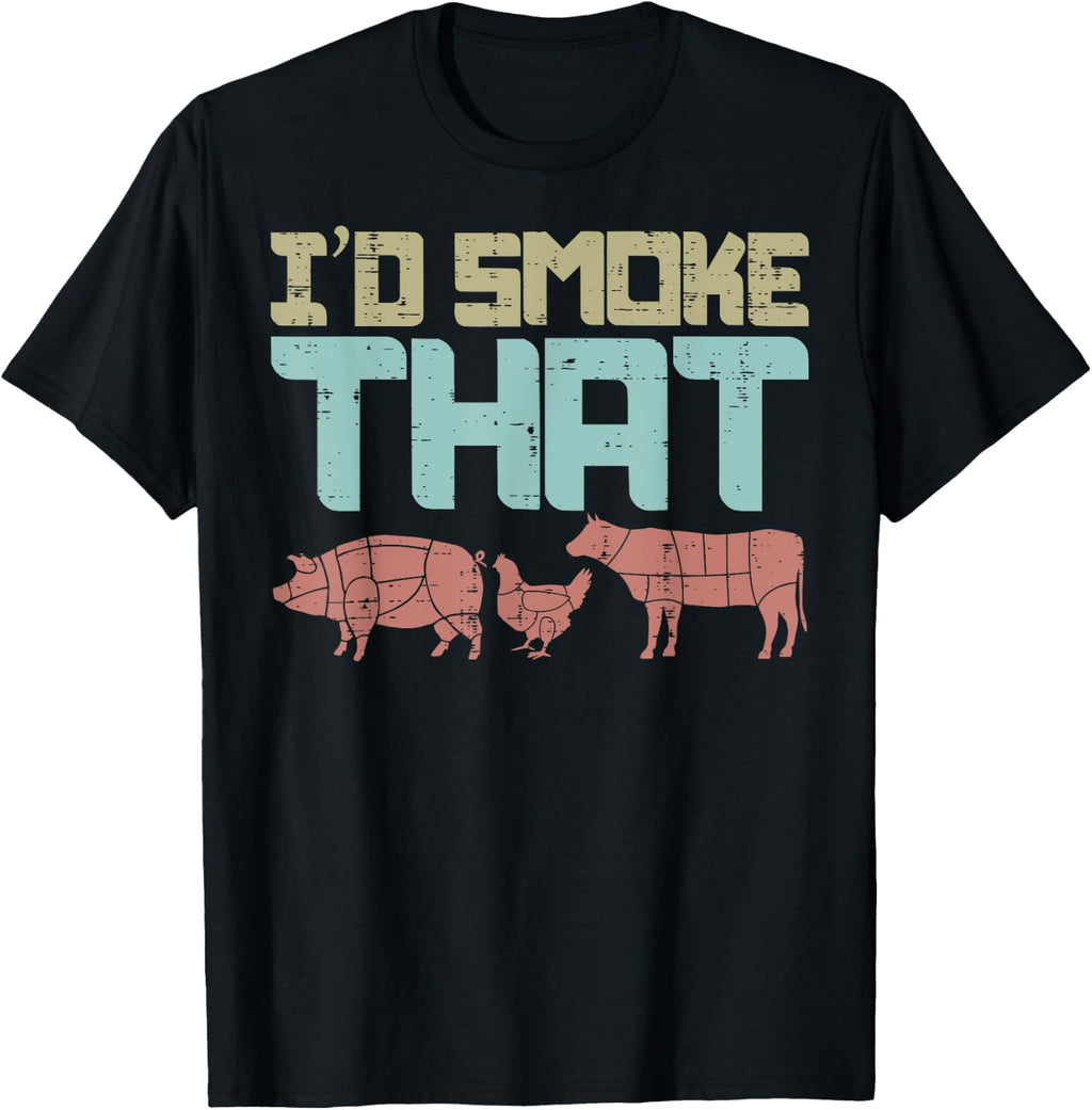 Id Smoke Pork Chicken Beef Funny BBQ Barbecue Grilling Gift T-Shirt