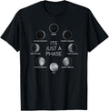 Just A Phase Moon Lunar Space Gift T-Shirt