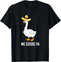 Me Goose Ta Mexican Funny Spanish Goose Pun T-Shirt