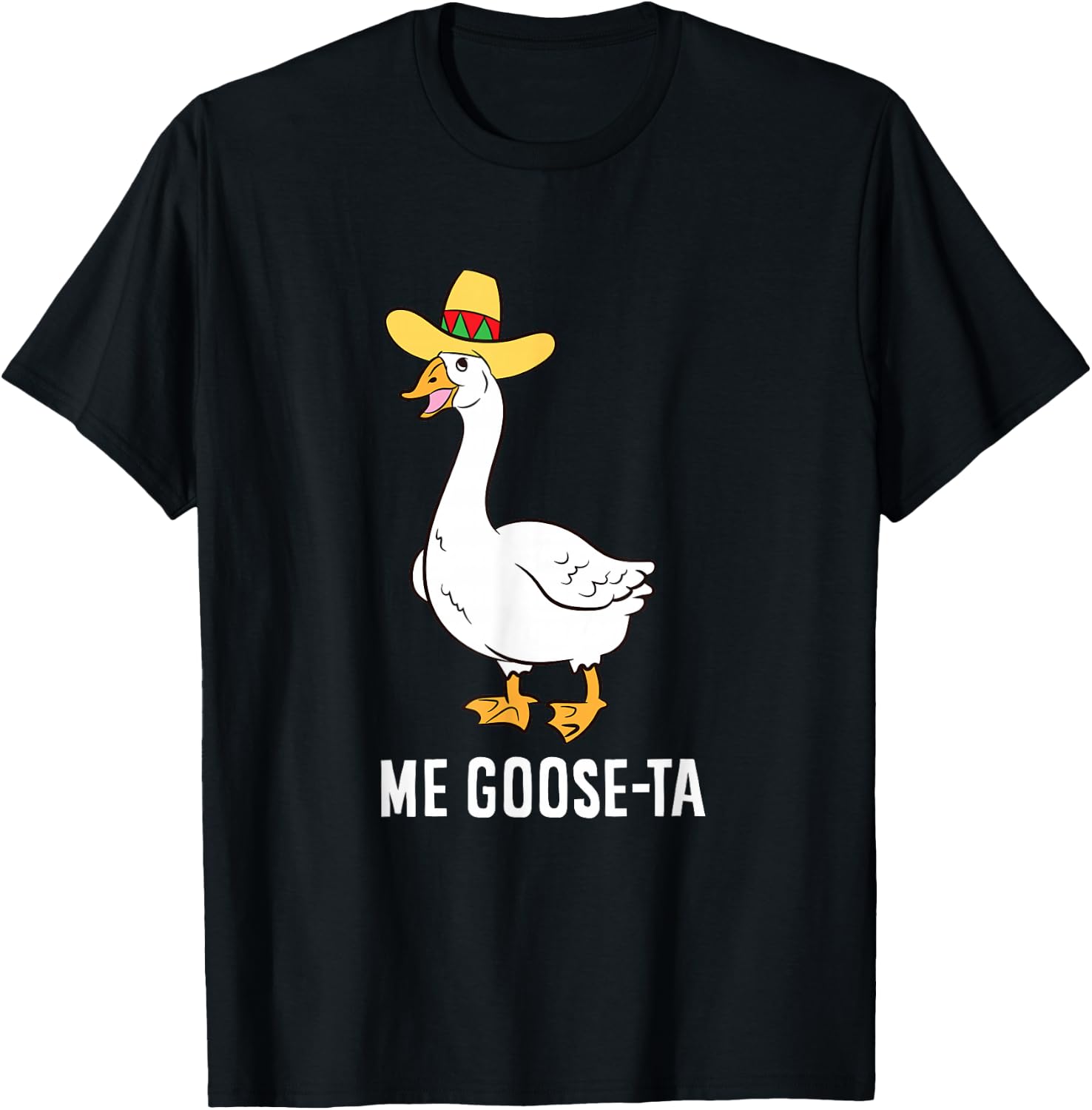 Me Goose Ta Mexican Funny Spanish Goose Pun T-Shirt