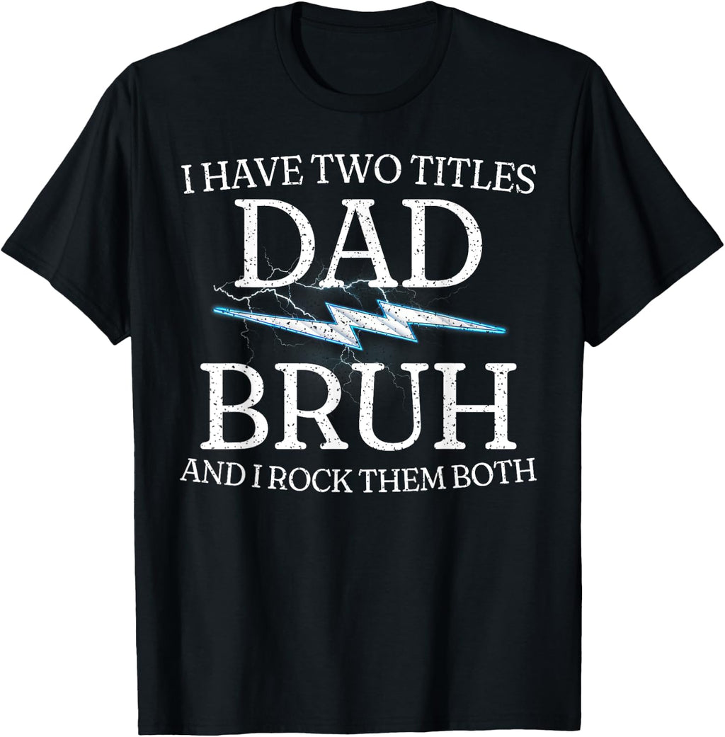 Fun Hilarious Dad Bruh Joke Funny Saying Dad Humor T-Shirt