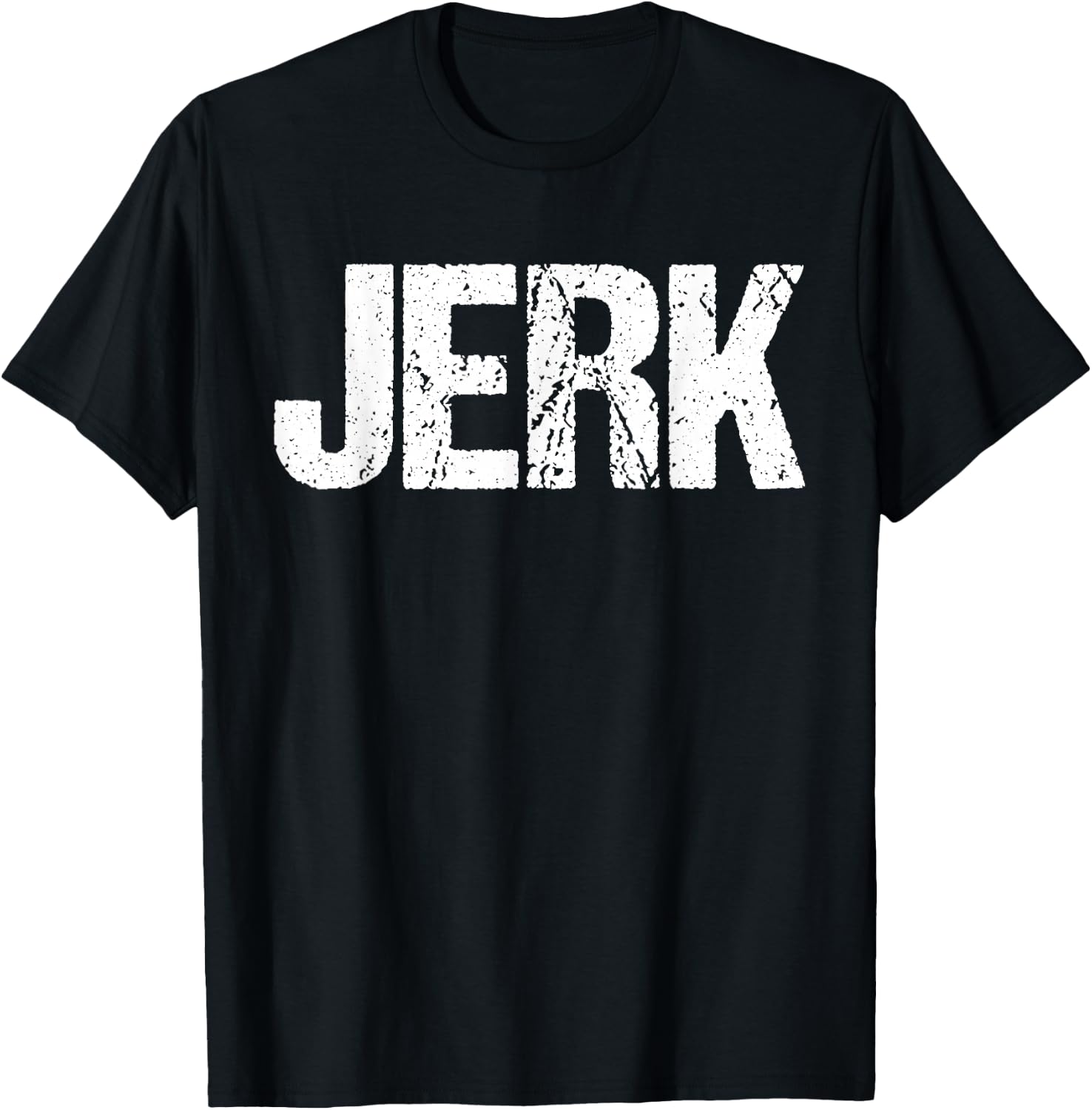 Jerk T-Shirt