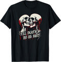 Til Death Do Us Part Skeleton Skulls Embrace Dark Romance T-Shirt