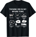 Things I Do In My Spare Time Cow Lover Farmer Cows Gifts T-Shirt
