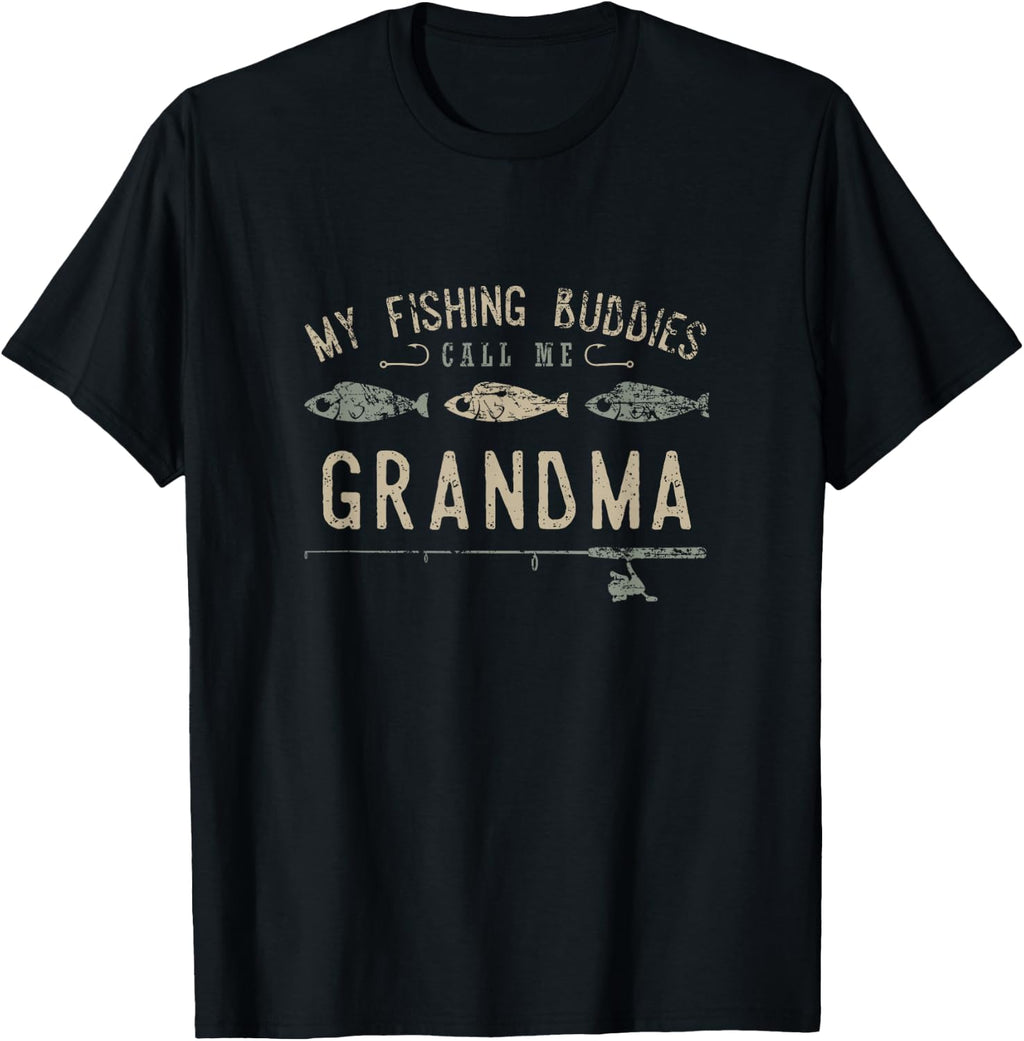 My Fishing Buddies Call Me Grandma Cute Mother's Day Shirt T-Shirt