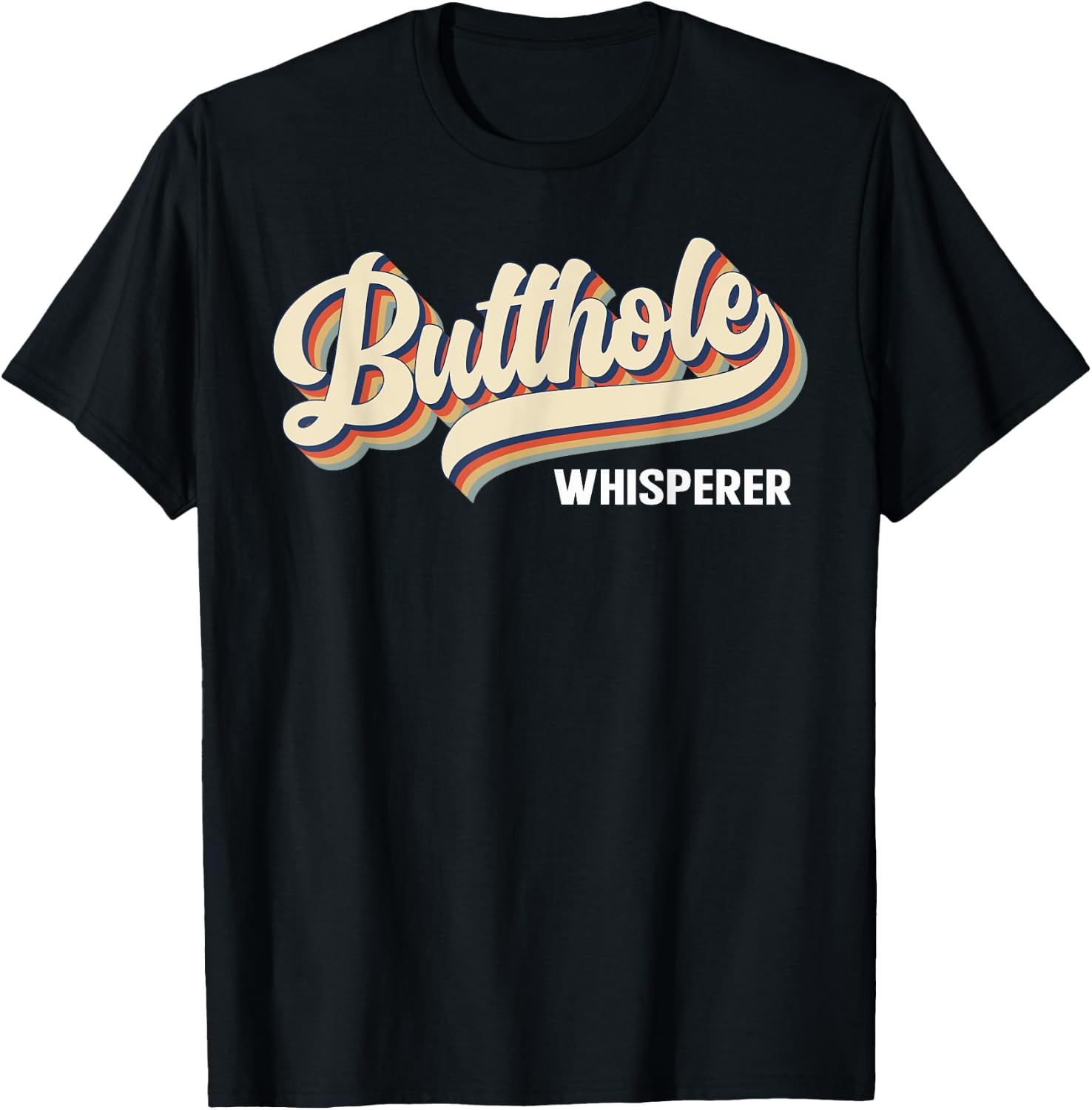 Vintage Retro Butthole Whisperer Shirt Funny Friend LGBT Gay T-Shirt