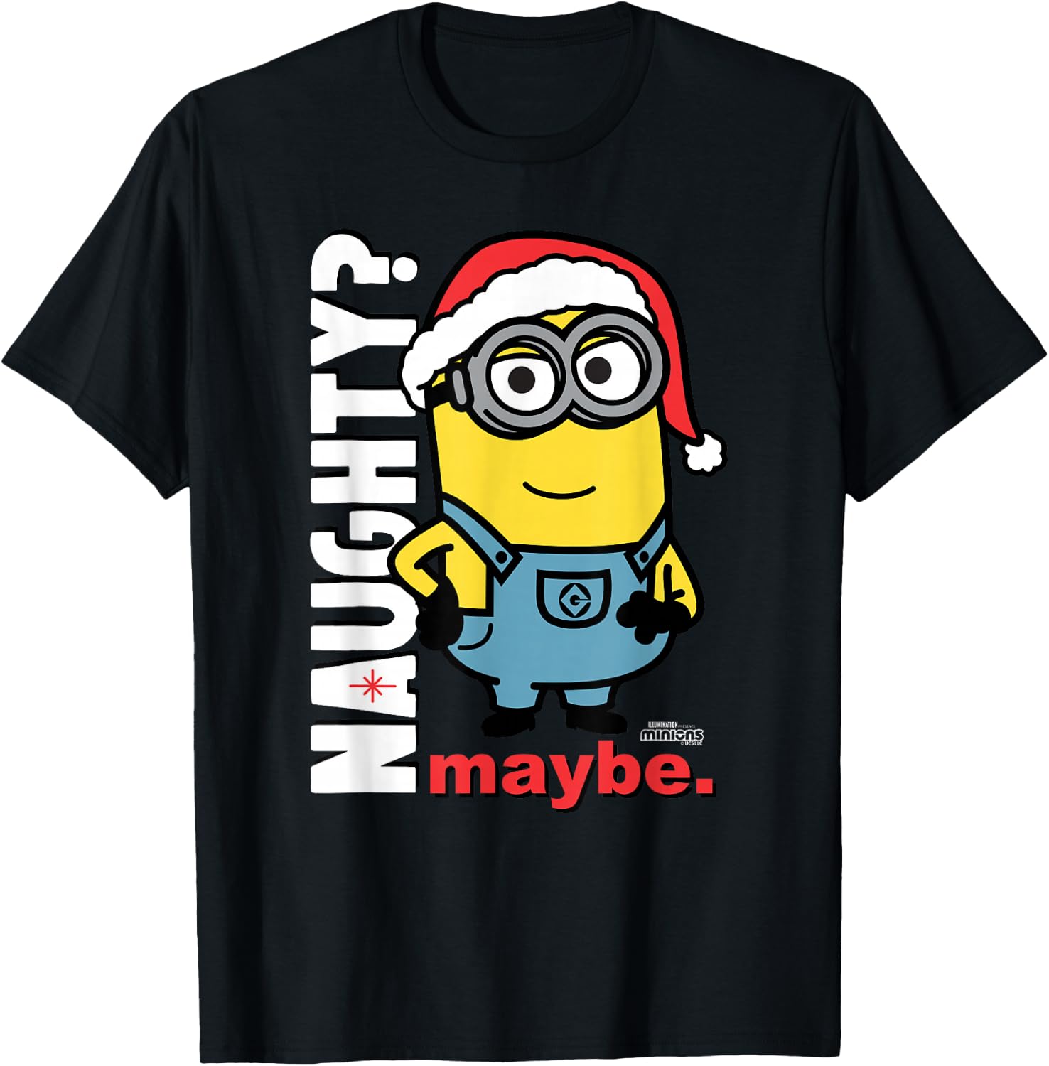 Minions Naughty? Maybe T-Shirt