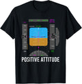 Positive Attitude Funny for Men Women T-Shirt