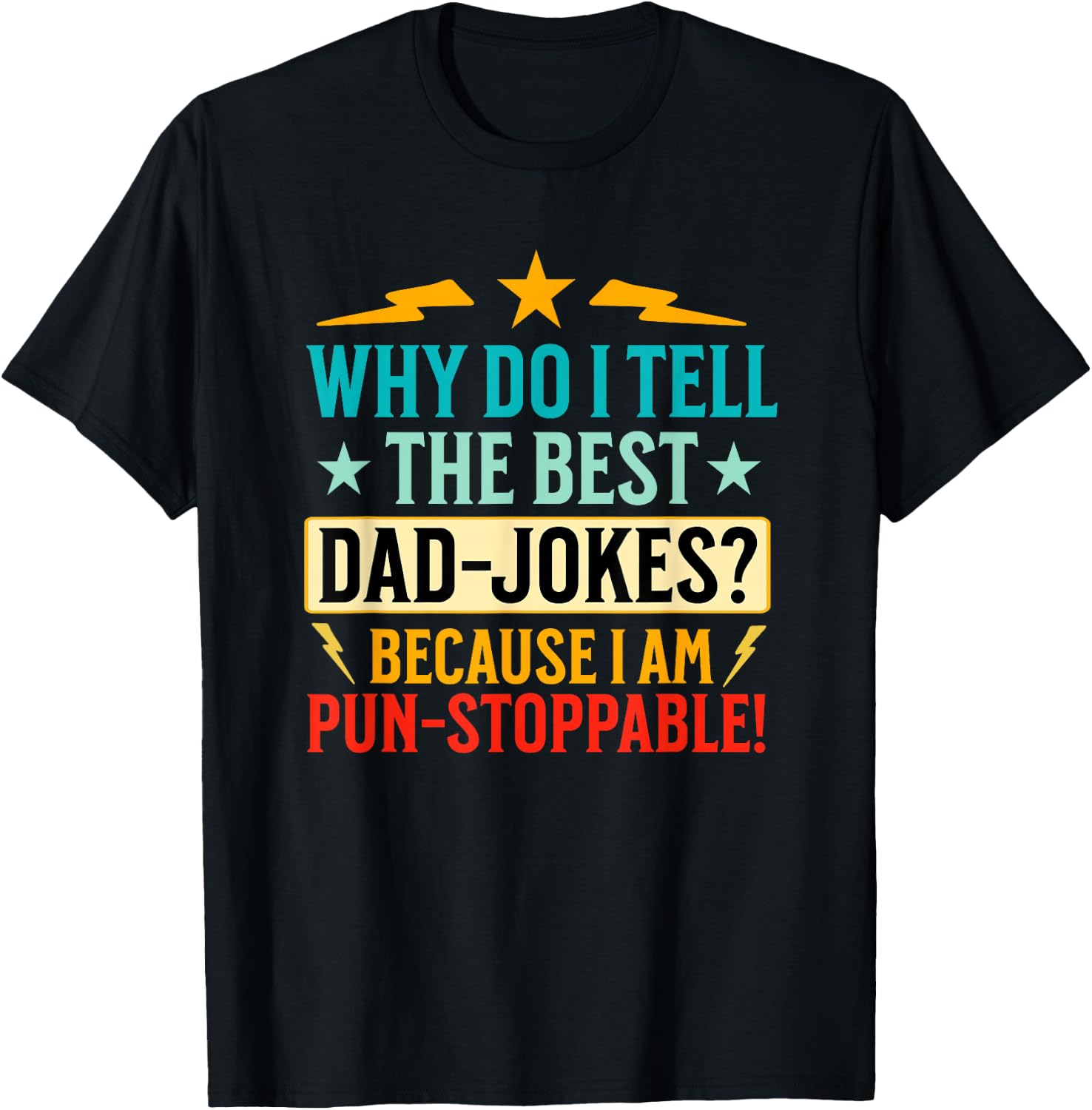 Funny Dad Shirt With Puns (On Back) Fathers Day Dad Joke T-Shirt