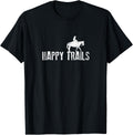 Happy Trails Shirt, Cowboy Riding Horse Gift T-Shirt