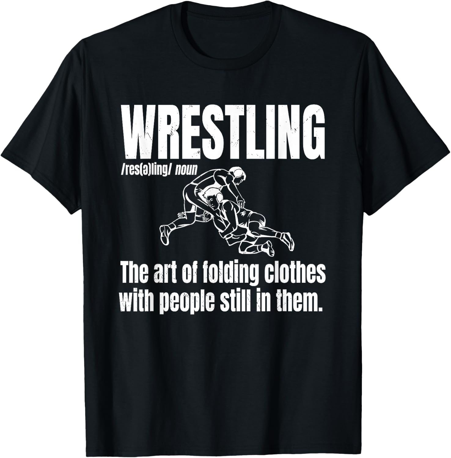 Definition of Wrestling Funny Wrestler Definition T-Shirt