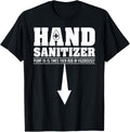 Hand Sanitizer Funny Sarcastic Adult Humor Dirty Jokes T-Shirt