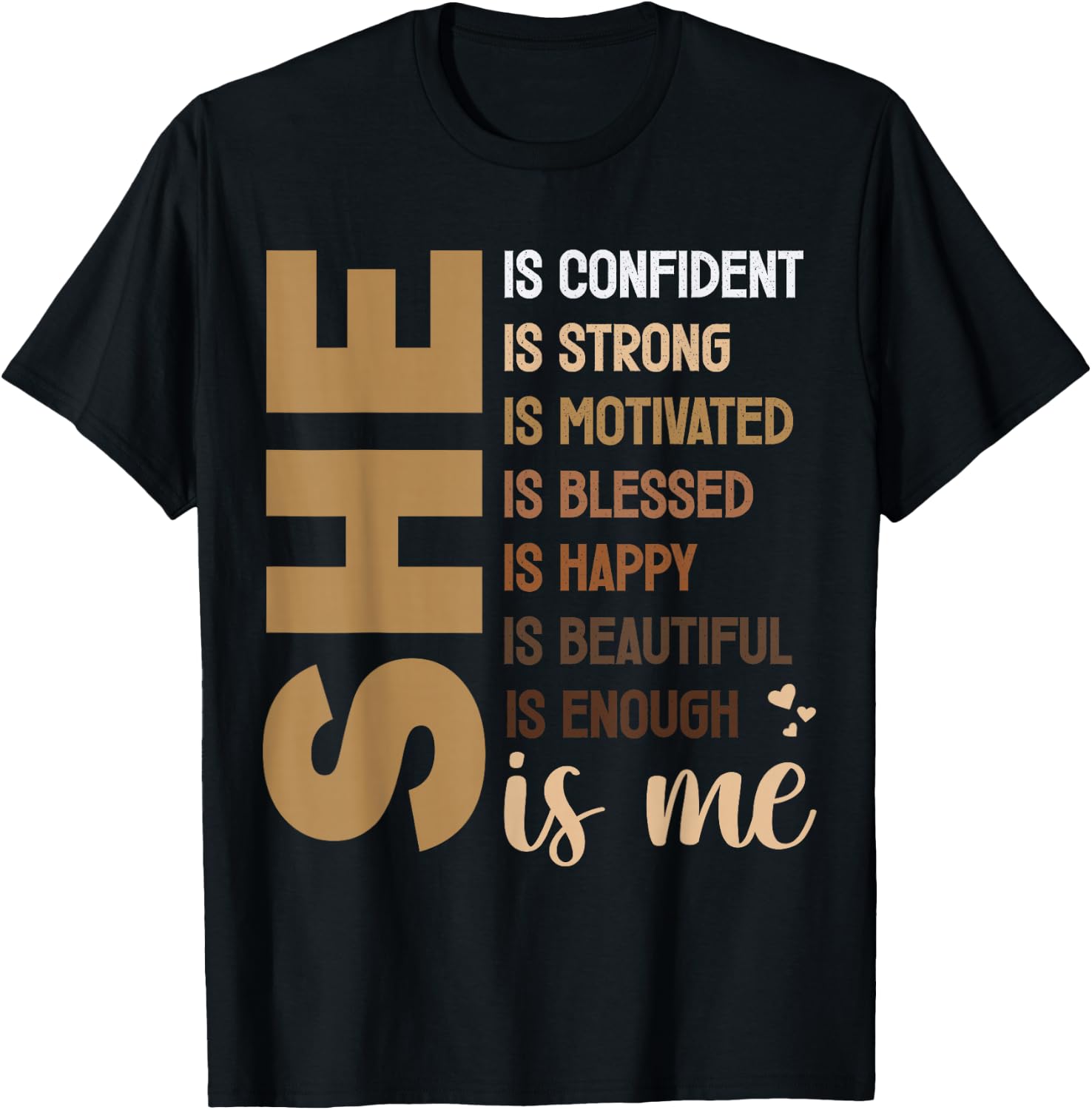 She is Me Black Women Beautiful Strong Blessed T-Shirt
