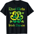 Reel Girls Irish Dance - Irish Dancer Ceili Reel Dance T-Shirt