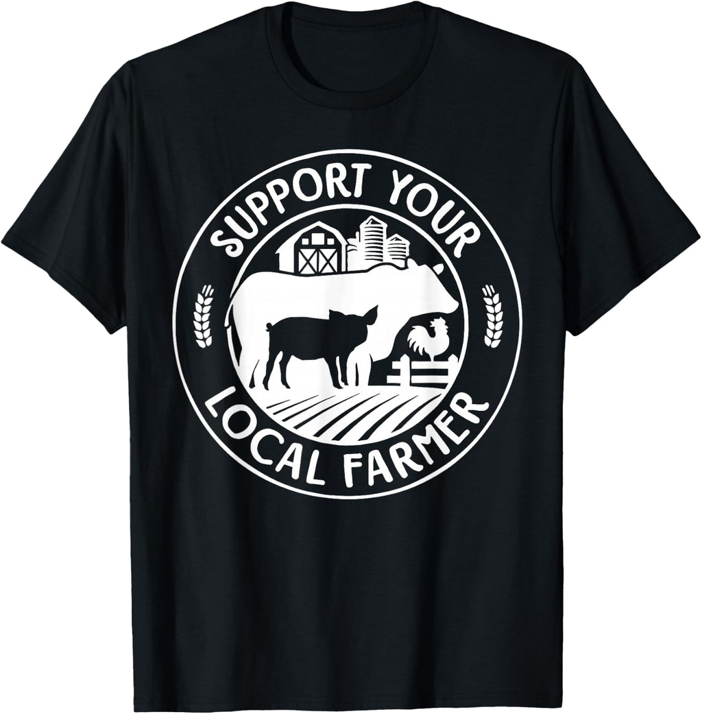 Support Your Local Farmers Pride Farm Country Farming Funny T-Shirt