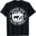 Support Your Local Farmers Pride Farm Country Farming Funny T-Shirt