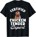 Chicken Tender Certified Chicken Expert T-Shirt