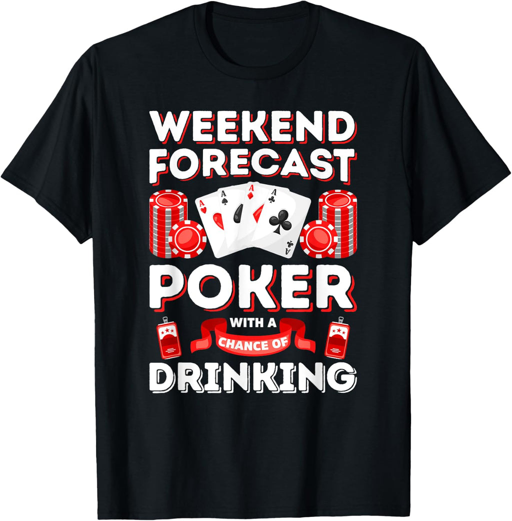 Vintage Weekend Forecast Poker Drinking T-Shirt for Men T-Shirt