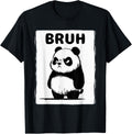 Cool Bruh Panda Men Women Kids Teens Funny Panda T-Shirt