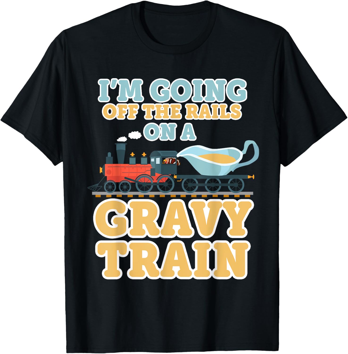 Funny THANKSGIVING Gravy Train T-Shirt