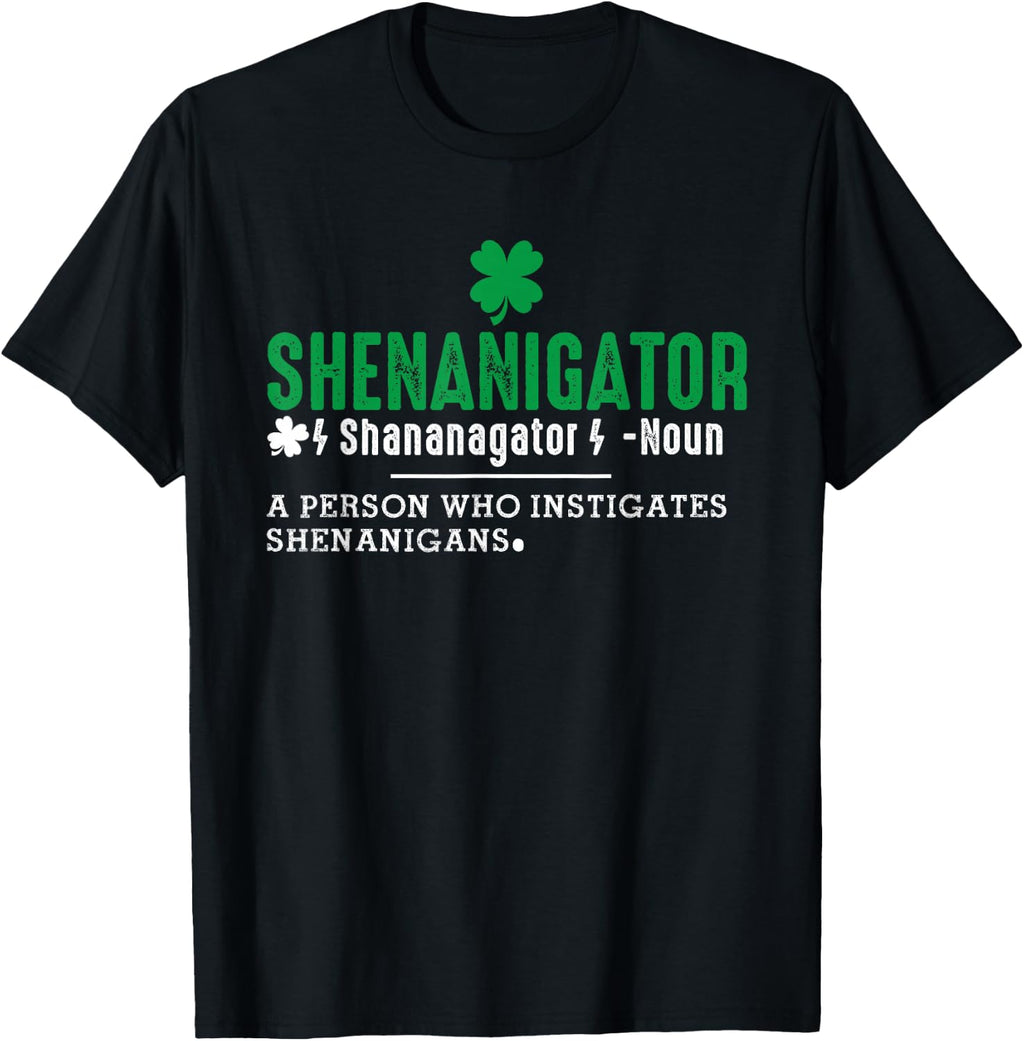 Funny St Patricks Day Shirt Shenanigator Shenanigans Outfit T-Shirt