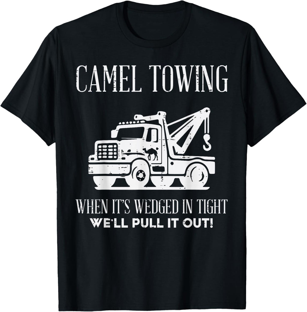 Inappropriate Camel Funny Adult Humor Meme Towing Men Women T-Shirt