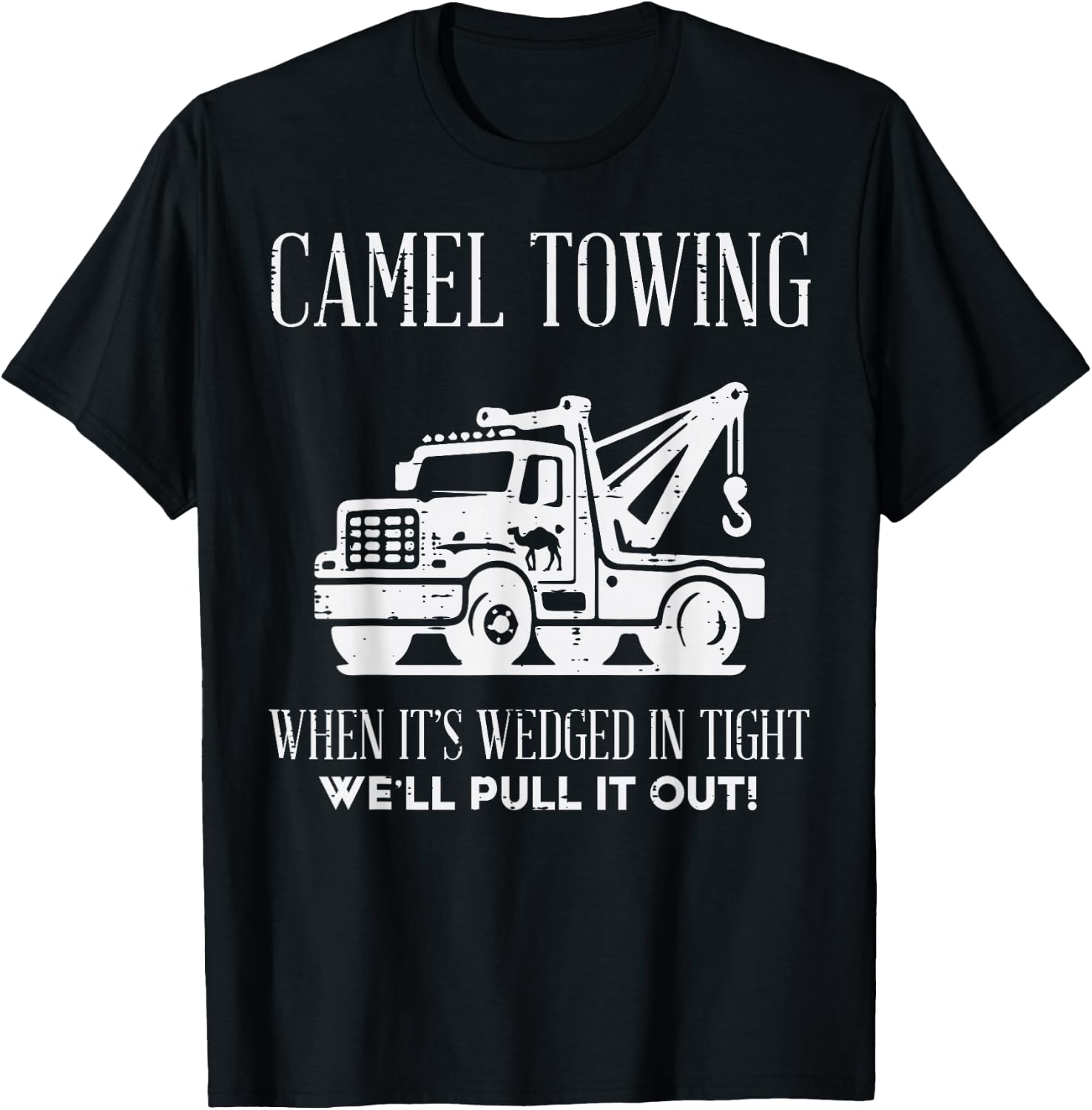 Inappropriate Camel Funny Adult Humor Meme Towing Men Women T-Shirt