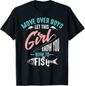 Move Over Boys Let This Girl Show You How to Fish Shirt Gift T-Shirt