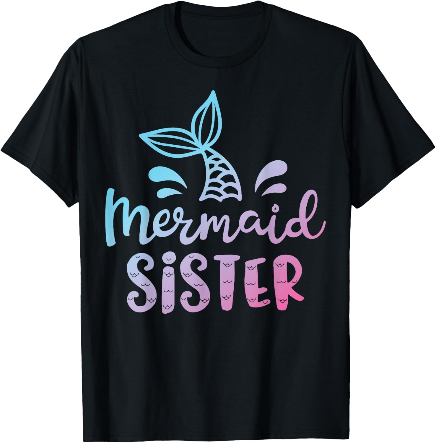 Mermaid Sister Funny Girls Women Family Matching Birthday T-Shirt