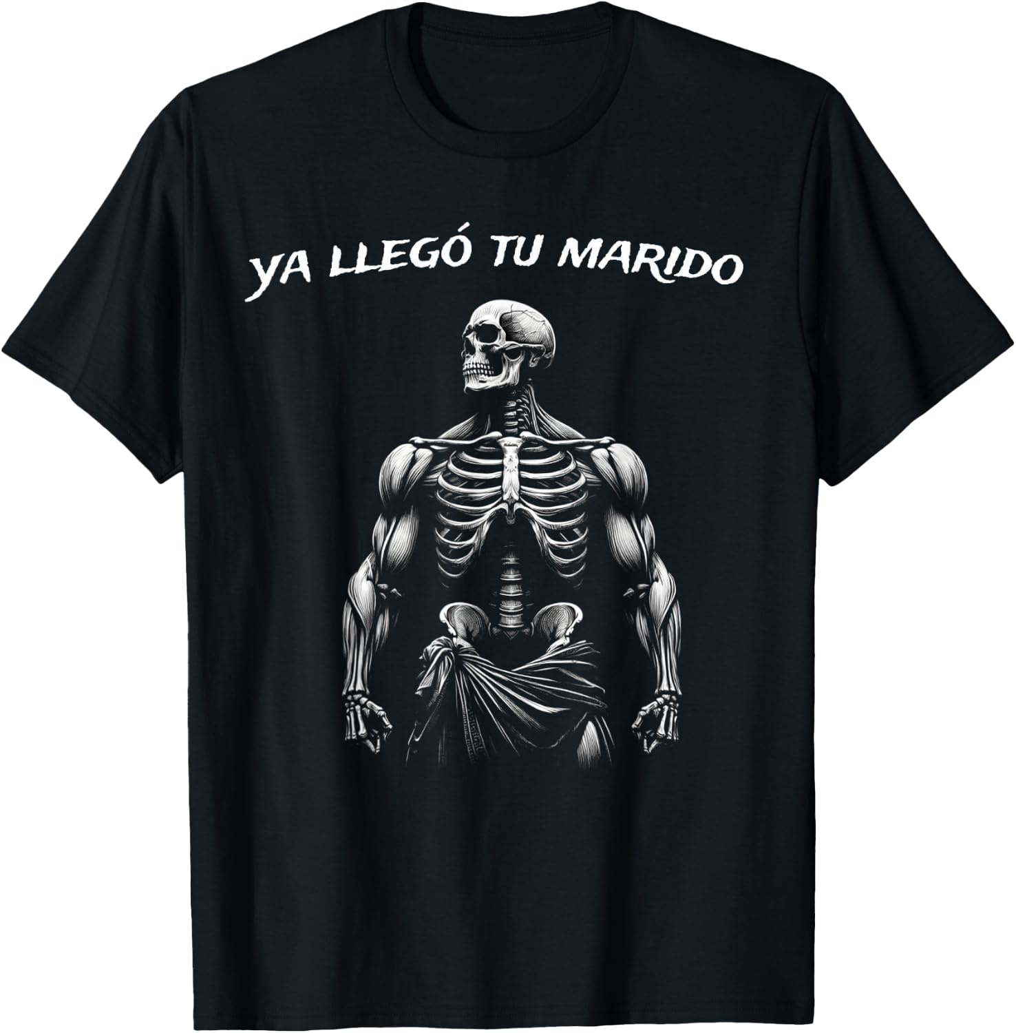 Frases Chidas Funny Mexicans Sarcasm Skull Sayings Hispanic T-Shirt