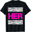 Pink She is HER Pink Color Graphic T-Shirt
