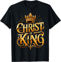 Christ is King Christian Jesus T-Shirt