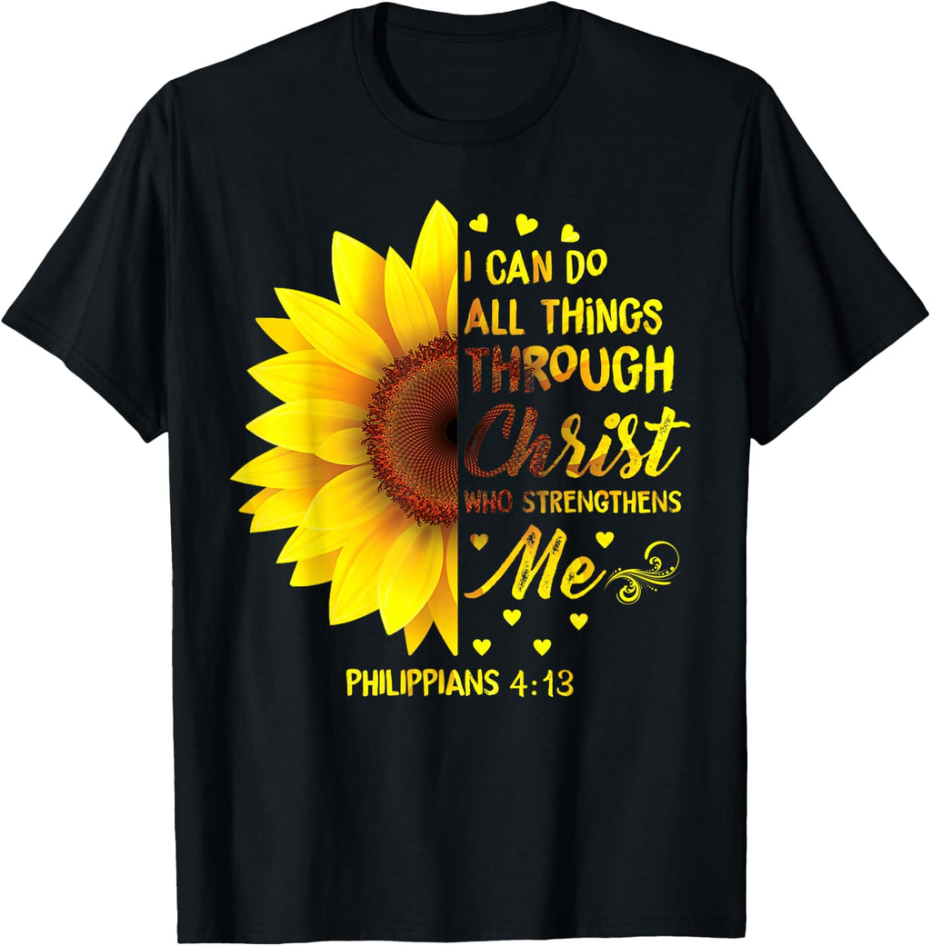 Christian I Can Do All Things Through Christ Bible Sunflower T-Shirt