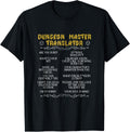 Gaming Master Board Game Role Playing Game Player Dungeon Tee T-Shirt for Men and Women